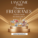 Lancôme Offer Fragrances Starting At Rs 5500 only!