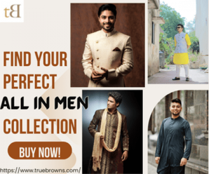 Truebrowns || FIND YOUR ALL IN MEN COLLECTION