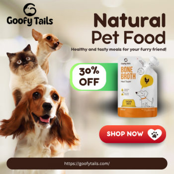 Goofy Tails – 30% off bone broth for dogs and cats.