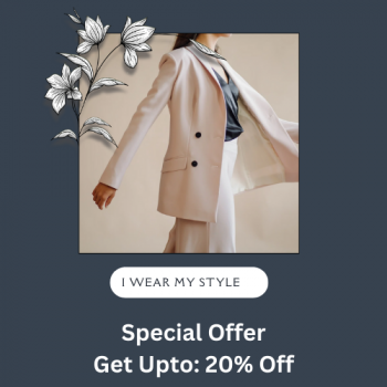 I Wear My Style Special Offer Get Upto 20% Off On Office Wear