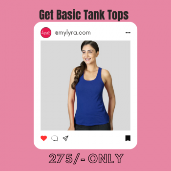 Lyra Basic Tank tops for girls at 275/- only