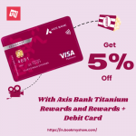 BookMyShow- Get 5% Discount on Axis Titanium Rewards