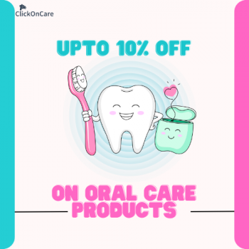 Clickoncare- Get Upto 10% Off on Oral Care Products