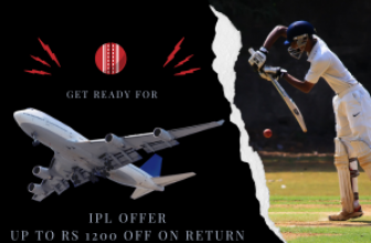 IPL OFFER Up To Rs 1200 OFF On Return Tickets To Selected Cities