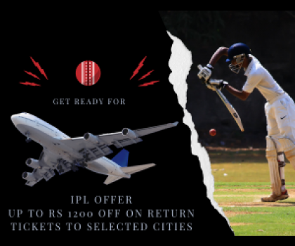 IPL OFFER Up To Rs 1200 OFF On Return Tickets To Selected Cities