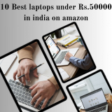 10 Best laptops under Rs . 50000 in india 0n amazon