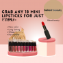 Baked beauty-Grab any 18 Mini lipsticks for just ₹1199/-only