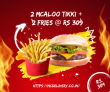 McDonalds Best Price Meal for 2: 2 McAloo Tikki + 2 Fries @ Rs 309