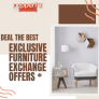 Pepperfry – Deal The Best Exclusive Furniture Exchange Offer