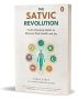 The Satvic Revolution: