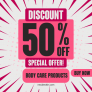 GET 50% OFF ON BODY CARE PRODUCTS .