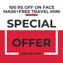 FLAT 100 RS OFF ON FACE MASK + FREE TRAVEL MINI .