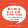 GET RS 150 OFFERS ON BUTTER MOUSSE FACE MOISTURIZER + FREE MINI