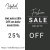 Enjoy special deals with 25% OFF on selected items.