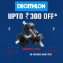 Decathlon- Get upto ₹ 300 OFF for new users