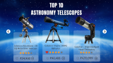 Top 10 Best Selling Astronomy Telescopes to Explore Universe