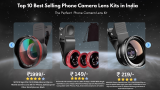 Top 10 Best Selling Phone Camera Lens Kits in India