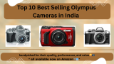 Top 10 Best Selling Olympus Cameras in India