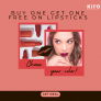Kiro Beauty- Buy one get one free on Lipsticks