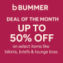 🔥 Deal of the Month – Up to 50% OffBikinis, Briefs & Lounge Bras