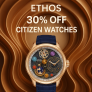 Ethos – Get Flat 30% OFF on Citizen Watches