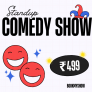 bookmyshow -Stand-up Shows only at Rs.499