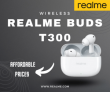 Realme Buds T300 are now available with realme coupon code