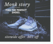 Monk story Sitewide Offer 30% OFF On 2 Pair