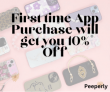 Peeperly,First time App Purchase will get you 10% Off