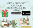 GET A FREE GIFT ON PURCHASE OF Rs 499/-