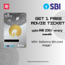 Get 1 Free Movie Ticket Upto 250 INR every month