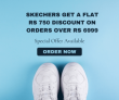 Skechers Get a Flat Rs 750 Discount on Orders Over Rs 6999