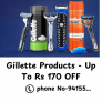 Gillette Products – Up To Rs 170 OFF