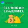 Groww: Invest in Fixed Deposit with 6.75% Interest Rate