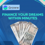 Groww: Apply for Loans and Get It Within Minutes