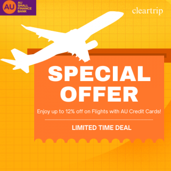 Cleartrip – Get up to 12% off on Flights with AU Credit Cards!
