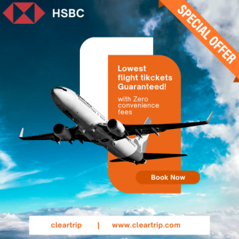 Cleartrip – Enjoy up to 12% off on flights with HSBC cards & EMI