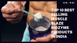 Top 10 Best Selling Muscle Blaze Biozyme Products in India