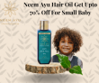 Neem Ayu Hair Oil Get Upto 70% Off For Small Baby