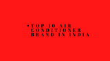 10 Best Air Conditioners in India