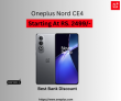 Oneplus Nord CE4 Started At RS. 24999 + Bank Discount