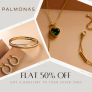 Palmonas – Flat 50% Off to Gift your Loved Ones