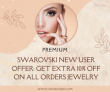 Swarovski  20% Off Coupons on Jewelry for New User Offer: Get 10% OFF On All Orders