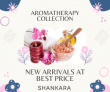 Shankara’s Grab On Newly Launched Aromatherapy Collections – At Best Prices