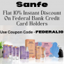 Sanfe – Flat 10% Instant Discount On Federal Bank Credit Card Holders