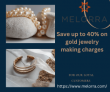 Melorra Save up to 40% on the making charges for gold jewelry