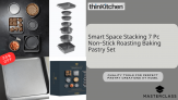 Thinkitchen – “Get 35% OFF” the Masterclass Smart Space Stacking 7 Pc Non Stick Roasting Baking Pastry Set