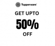 Tupperware – Get Upto 50%OFF