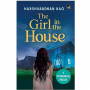 The Girl in the House: A Psychological Thriller