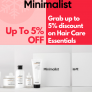 Minimalist – Grab up to 5% discount on Hair Care Essentials
